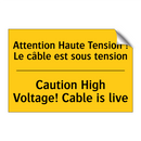 Attention Haute Tension ! Le câble  /.../ - Caution High Voltage! Cable is  /.../