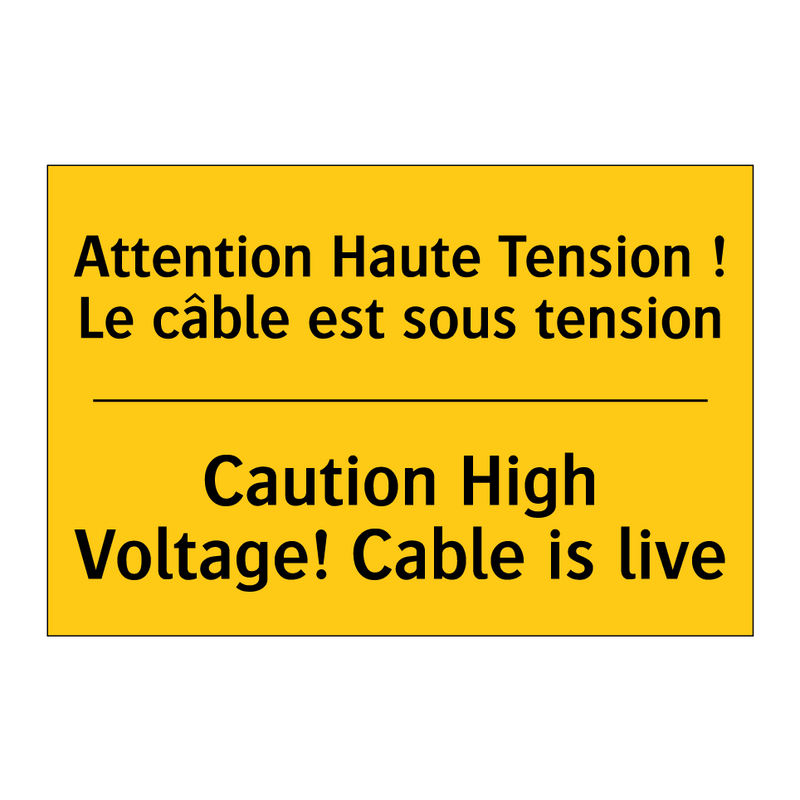 Attention Haute Tension ! Le câble  /.../ - Caution High Voltage! Cable is  /.../