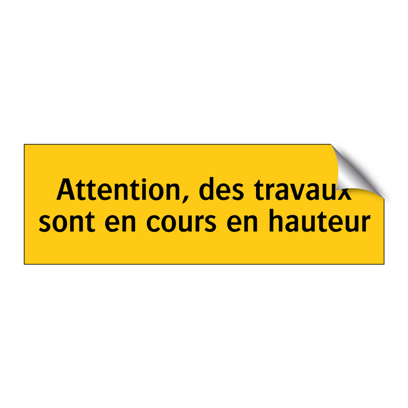 Attention, des travaux sont en cours en hauteur