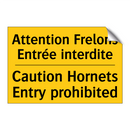 Attention Frelons Entrée interdite /.../ - Caution Hornets Entry prohibited /.../