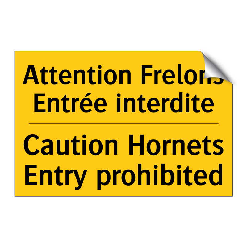 Attention Frelons Entrée interdite /.../ - Caution Hornets Entry prohibited /.../