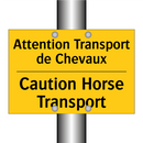 Attention Transport de Chevaux - Caution Horse Transport