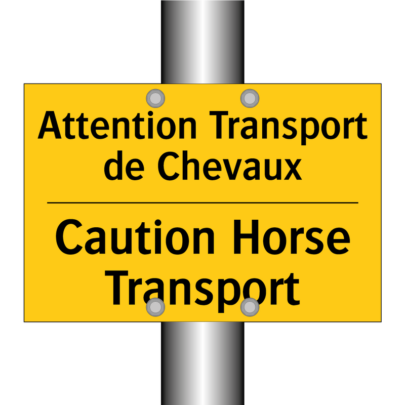 Attention Transport de Chevaux - Caution Horse Transport