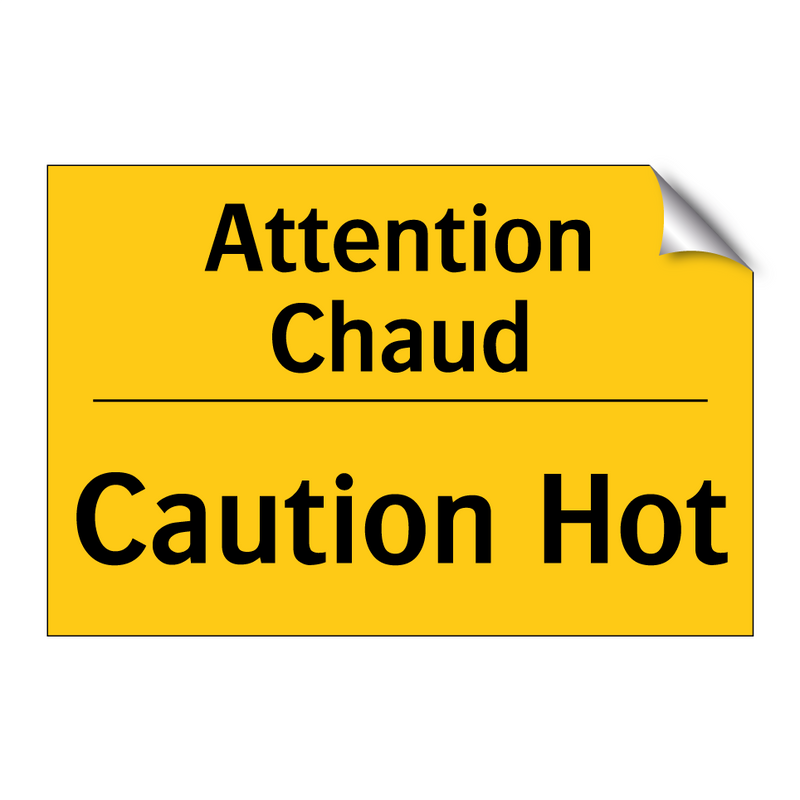 Attention Chaud - Caution Hot