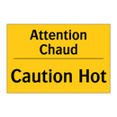 Attention Chaud - Caution Hot