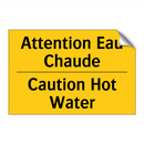 Attention Eau Chaude - Caution Hot Water