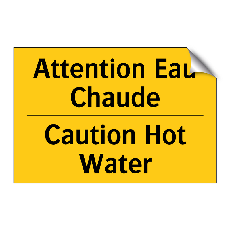 Attention Eau Chaude - Caution Hot Water
