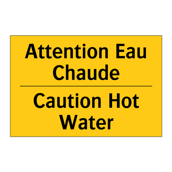 Attention Eau Chaude - Caution Hot Water
