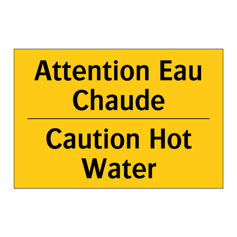 Attention Eau Chaude - Caution Hot Water