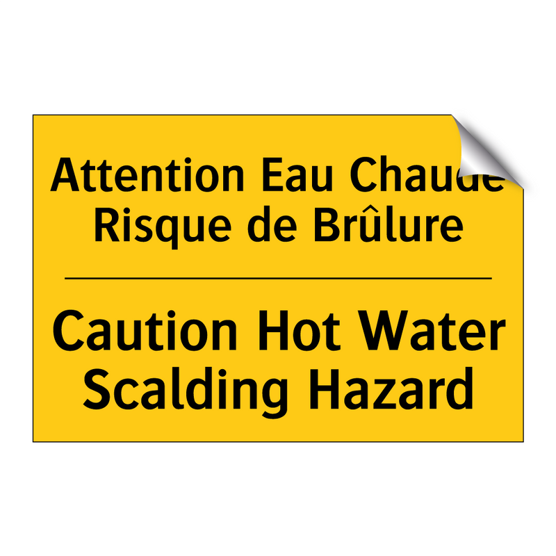 Attention Eau Chaude Risque de  /.../ - Caution Hot Water Scalding Hazard /.../