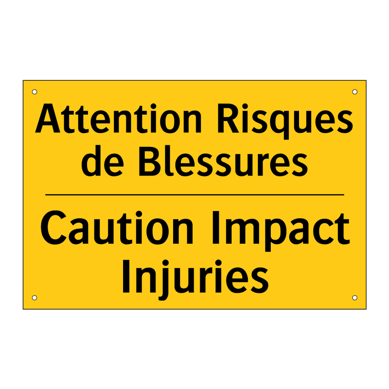 Attention Risques de Blessures - Caution Impact Injuries
