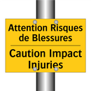 Attention Risques de Blessures - Caution Impact Injuries