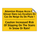 Attention Risque Accru De Glisser  /.../ - Caution Increased Risk Of Slipping  /.../