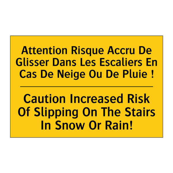 Attention Risque Accru De Glisser  /.../ - Caution Increased Risk Of Slipping  /.../