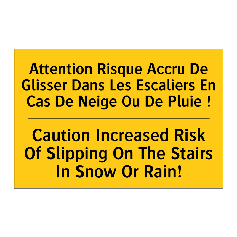 Attention Risque Accru De Glisser  /.../ - Caution Increased Risk Of Slipping  /.../