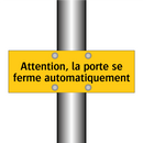 Attention, la porte se ferme automatiquement