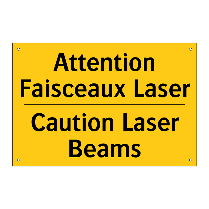 Attention Faisceaux Laser - Caution Laser Beams