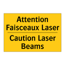 Attention Faisceaux Laser - Caution Laser Beams