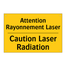 Attention Rayonnement Laser - Caution Laser Radiation