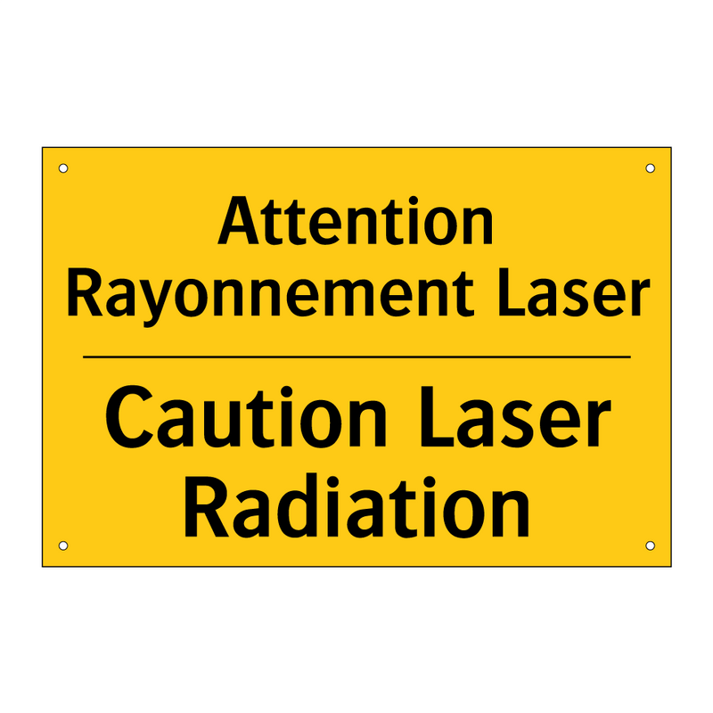 Attention Rayonnement Laser - Caution Laser Radiation