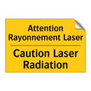 Attention Rayonnement Laser - Caution Laser Radiation