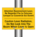 Attention Rayonnement Laser, Ne  /.../ - Caution Laser Radiation, Do Not  /.../