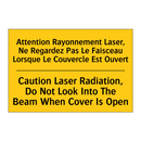 Attention Rayonnement Laser, Ne  /.../ - Caution Laser Radiation, Do Not  /.../