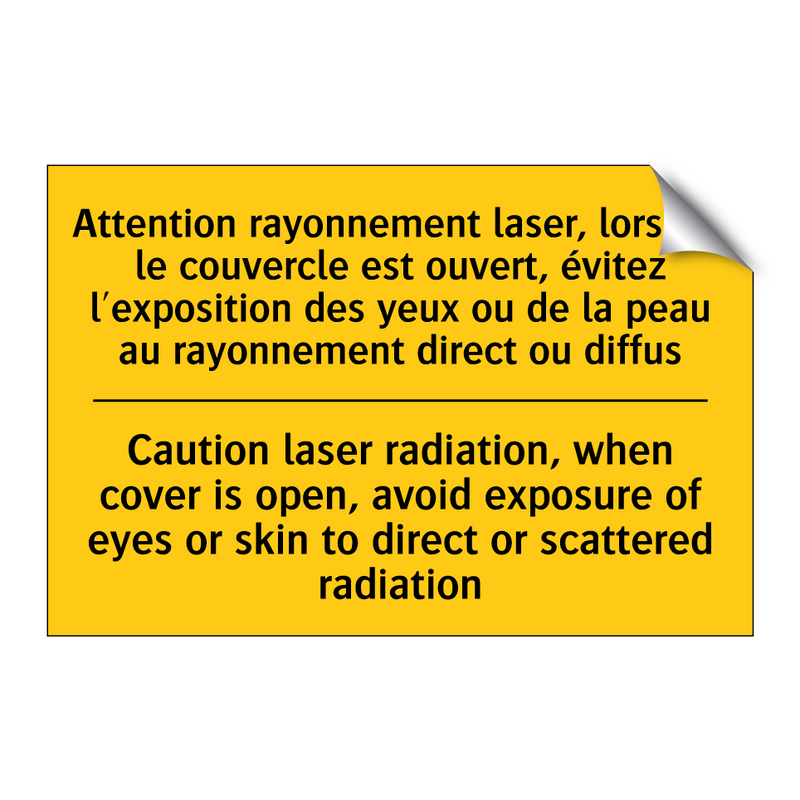 Attention rayonnement laser, lorsque  /.../ - Caution laser radiation, when  /.../