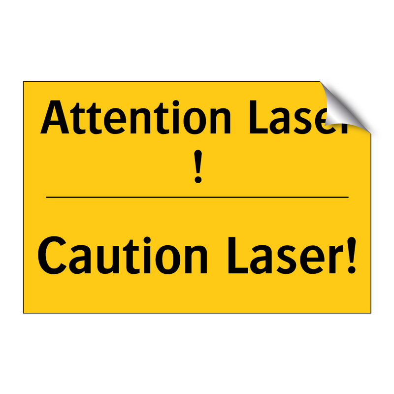 Attention Laser ! - Caution Laser!
