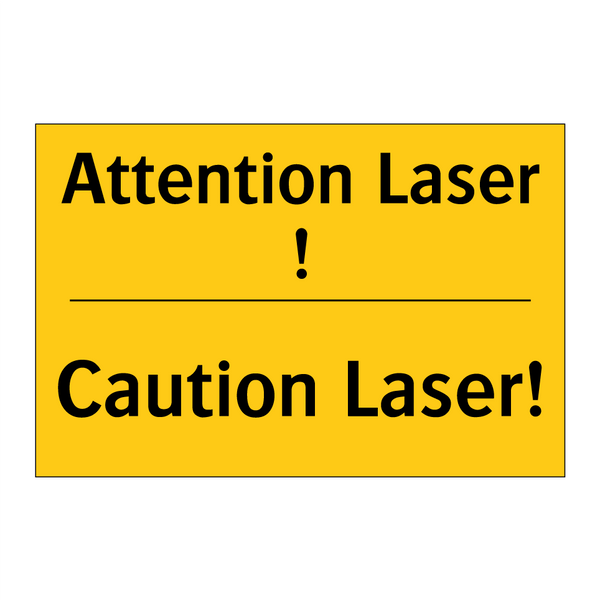 Attention Laser ! - Caution Laser!