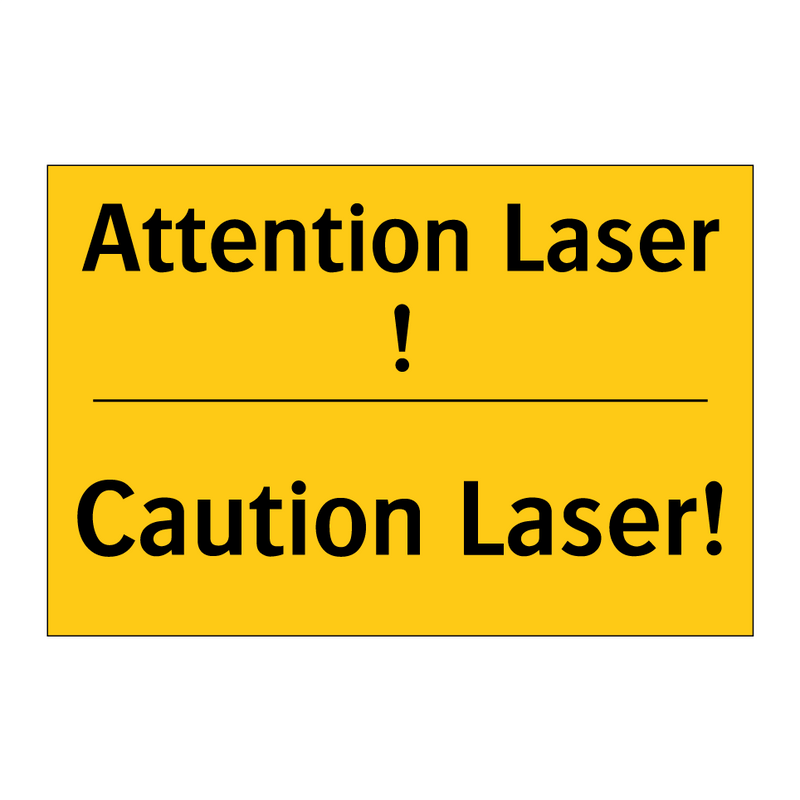 Attention Laser ! - Caution Laser!