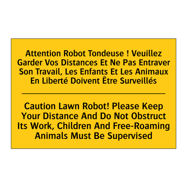 Attention Robot Tondeuse ! Veuillez  /.../ - Caution Lawn Robot! Please Keep  /.../