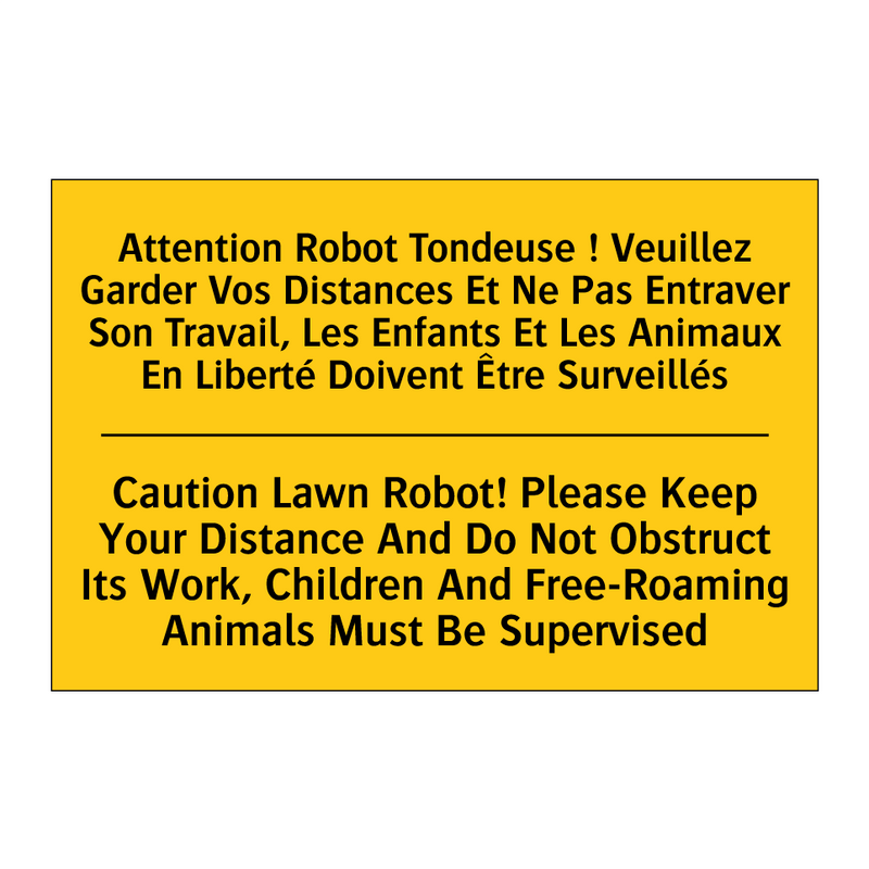 Attention Robot Tondeuse ! Veuillez  /.../ - Caution Lawn Robot! Please Keep  /.../