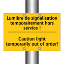 Lumière de signalisation temporairement  /.../ - Caution light temporarily out  /.../
