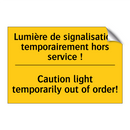 Lumière de signalisation temporairement  /.../ - Caution light temporarily out  /.../
