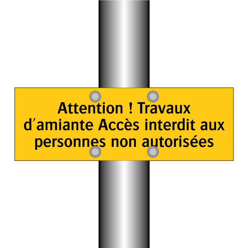 Attention ! Travaux d'amiante Accès interdit aux personnes non autorisées