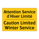 Attention Service d'Hiver Limité /.../ - Caution Limited Winter Service