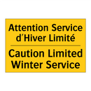 Attention Service d'Hiver Limité /.../ - Caution Limited Winter Service