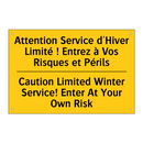 Attention Service d'Hiver Limité  /.../ - Caution Limited Winter Service!  /.../