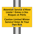 Attention Service d'Hiver Limité  /.../ - Caution Limited Winter Service!  /.../