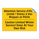 Attention Service d'Hiver Limité  /.../ - Caution Limited Winter Service!  /.../