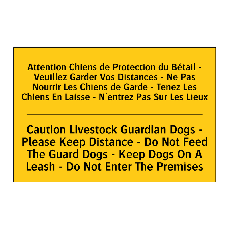 Attention Chiens de Protection  /.../ - Caution Livestock Guardian Dogs  /.../
