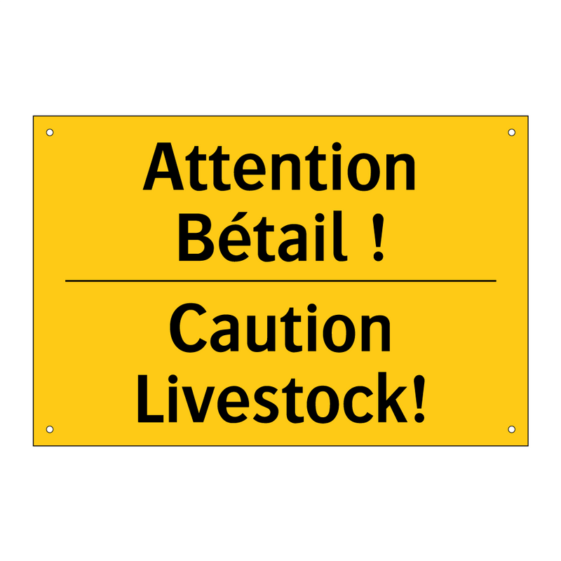 Attention Bétail ! - Caution Livestock!