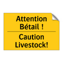 Attention Bétail ! - Caution Livestock!