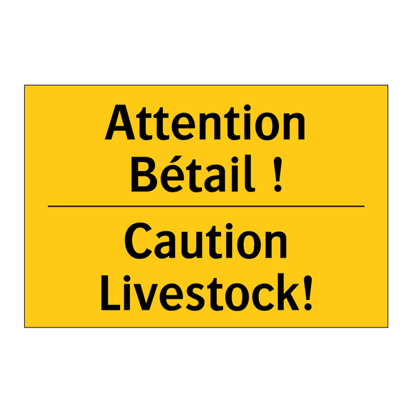 Attention Bétail ! - Caution Livestock!
