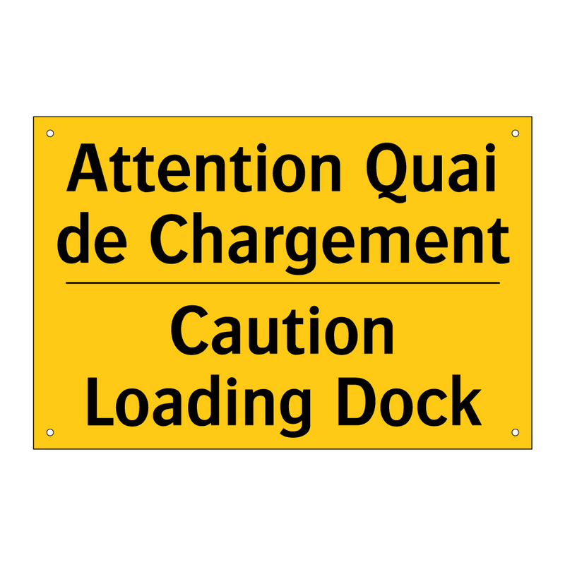 Attention Quai de Chargement - Caution Loading Dock