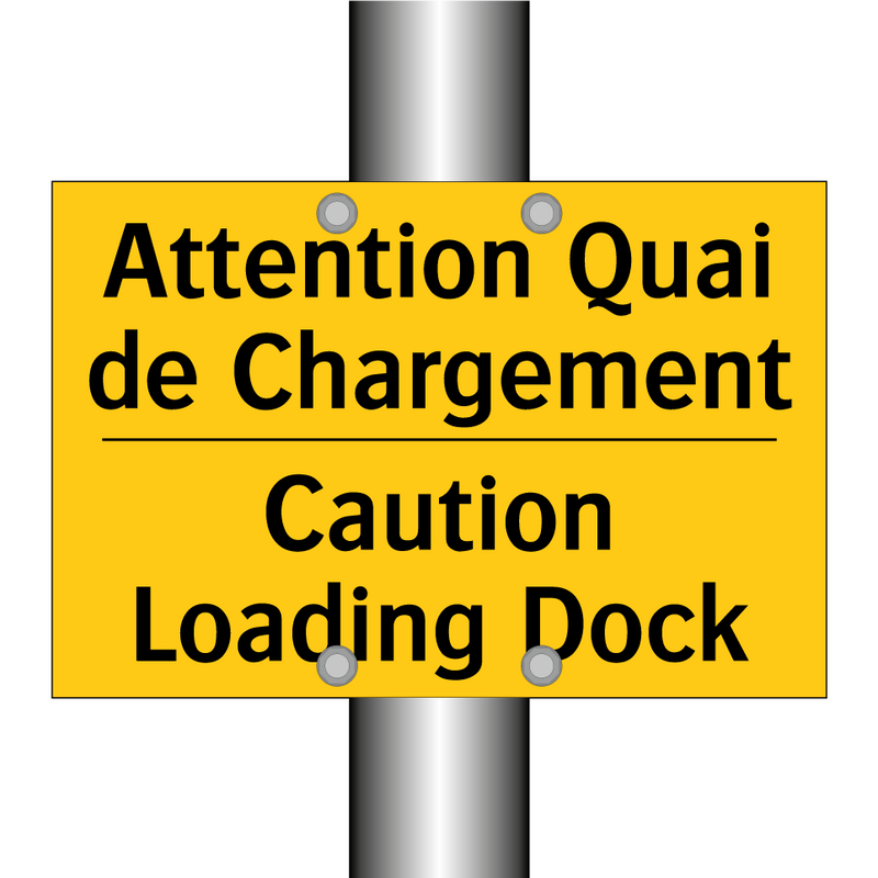 Attention Quai de Chargement - Caution Loading Dock