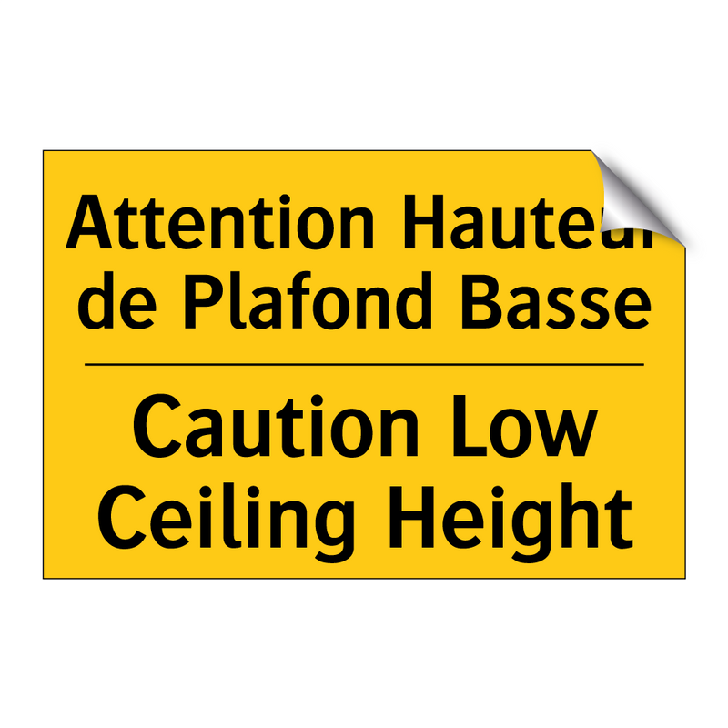 Attention Hauteur de Plafond Basse /.../ - Caution Low Ceiling Height