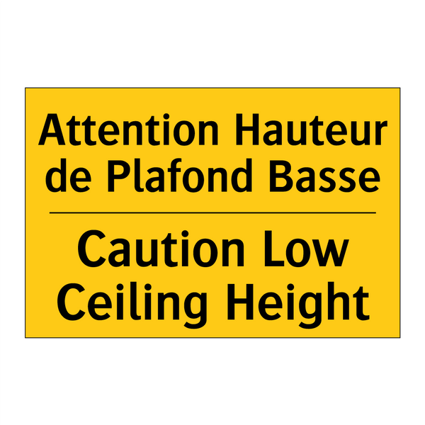 Attention Hauteur de Plafond Basse /.../ - Caution Low Ceiling Height