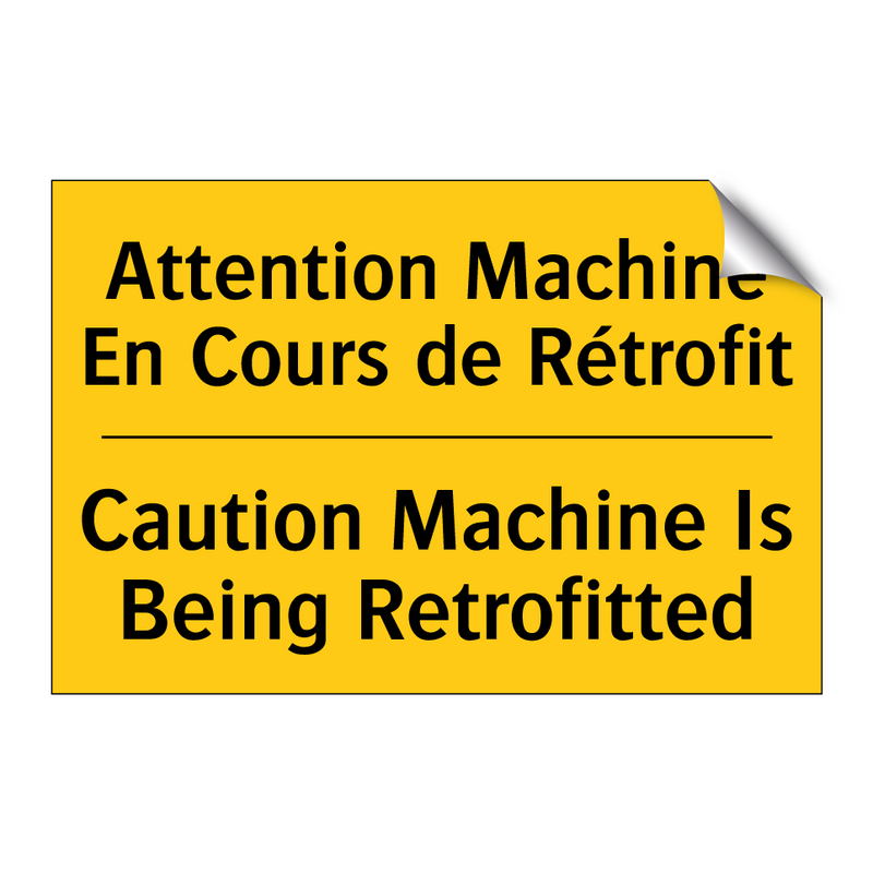 Attention Machine En Cours de  /.../ - Caution Machine Is Being Retrofitted /.../